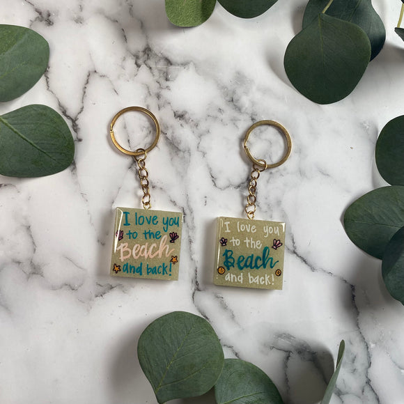 I love you to the beach and back keychain